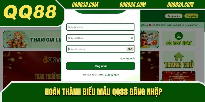 Hoàn thành biểu mẫu QQ88 đăng nhập